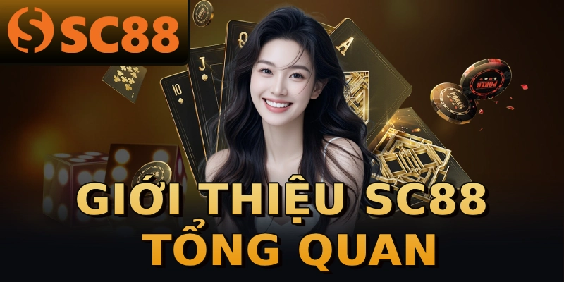 Giới thiệu SC88 tổng quan