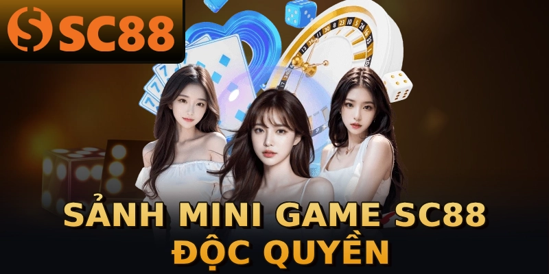 Sảnh mini game SC88 độc quyền